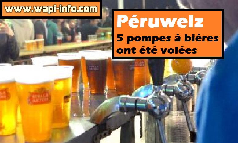 Péruwelz : 5 Pompes à Bière Ont été Volées – Wapi-info.com